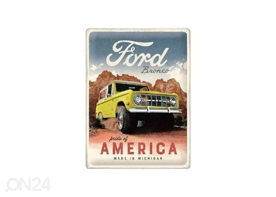 Металлический постер в ретро-стиле Ford - Bronco Pride Of America 30x40 см увеличить