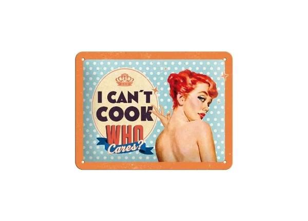 Металлический постер в ретро-стиле I can´t cook, who cares? 15x20 см