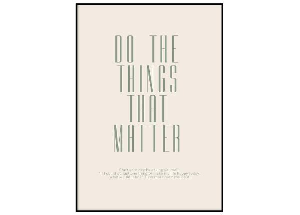 Постер Do the things that matter 21x30 см