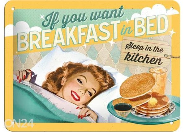 Металлический постер в ретро-стиле If you want breakfast in bed 15x20cm